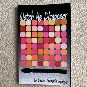 Watch Me Disappear by Diane Mulligan